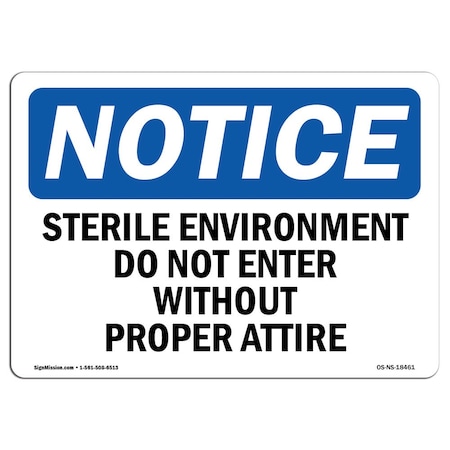 Signmission OSHA Sign, 18" H, 24" W, Rigid Plastic, Sterile Environment Do Not Enter Without Sign, Landscape OS-NS-P-1824-L-18461